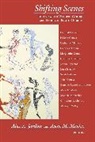 Alice Jardine, Alice A. Menke Jardine, Alice Menke Jardine, M. Jardine, Carolyn G. Heilbrun, Alice Jardine... - Shifting Scenes