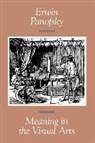 PANOFSKY, Erwin Panofsky - Meaning in the Visual Arts
