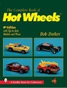 Bob Parker - Complete Book of Hot Wheels