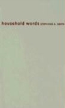 Stephanie Smith, Stephanie A Smith, Stephanie A. Smith, SMITH STEPHANIE A - Household Words
