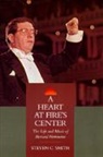 Steven C. Smith, Smith Steven C. - Heart At Fire''s Center