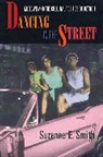 Suzanne E Smith, Suzanne E. Smith, Smith Suzanne E. - Dancing in the Street