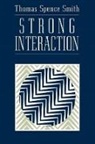 Thomas S. Smith, Thomas Spence Smith, Smith Thomas Spence - Strong Interaction