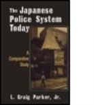 L. Craig-Parker, Craig-Parker L., L. Craig Parker - The Japanese Police System Today