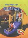Vic Parker, Victoria Parker - Little Nippers: Who Helps Us - At School