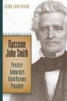 Elder John Sparks, John Sparks - Raccoon John Smith