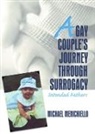 Jerry Bigner, Jerry J. Bigner, Jerry J. Menichiello Bigner, Jerry Menichiello Bigner, Michael Menichiello, Menichiello Michael - Gay Couple''s Journey Through Surrogacy