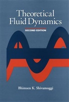 Shivamoggi, Bhimsen K. Shivamoggi, Bhimsen K. (University of Central Flor Shivamoggi, BK Shivamoggi, SHIVAMOGGI BHIMSEN K, Shivamoggi Bhimsen K. - Theoretical Fluid Dynamics