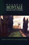 Eugenio Montale, Eugenio/ Galassi Montale - Selected Poems