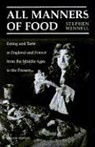 Stephen Mennell - All Manners of Food