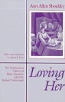 Ann A. Schokcley, Ann Allen Shockley - Loving Her: Community-Building as Crime Control