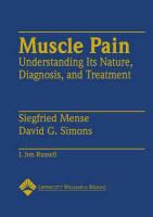 Siegfried Mense, I. Jon Russell, David G. Simons - Muscle Pain Understanding Its Nature, Diagnosis and Treatment