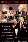 Robert Shogan - Double Edged Sword