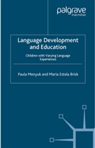 M Brisk, M. Brisk, Maria Brisk, Maria Estela Brisk, Maria Menyuk Brisk, Menyuk... - Language Development and Education