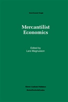 Lar Magnusson, Lars Magnusson - Mercantilist Economics