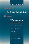 Ira Shor, Shor Ira - When Students Have Power