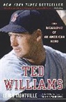 Leigh Montville - Ted Williams
