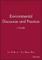 Benton, Lisa M. (Colgate University Benton, Lisa M. Short Benton, Michael Benton, Short, John Rennie Short... - Environmental Discourse and Practice