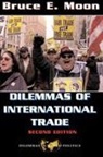 Bruce E Moon, Bruce E. Moon - Dilemmas of International Trade