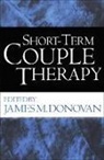 James M Donovan, James M. Donovan, James M. (Harvard Vanguard Medical Associates and Harvard Medical School Donovan - Short-Term Couple Therapy