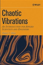 F. C. Moon, Francis C. Moon, MOON FRANCIS C - Chaotic Vibrations