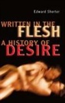 Edward Shorter - Written the Flesh