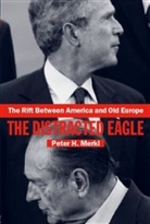Peter Merkl, Peter (University of California Merkl, Peter H. Merkl, Peter Merkl - Rift Between America and Old Europe