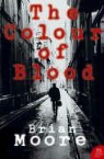 Brian Moore - The Colour of Blood