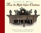 Clement Clarke Moore, Clement Clarke Moore, Clement Clarke/ Smith Moore, Jessie Willcox Smith, Jessie Wilcox Smith, Jessie Willcox Smith - Twas the Night Before Christmas