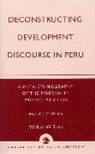William W Stein, William W. Stein, Stein William W. - Deconstructing Development Discourse in Peru