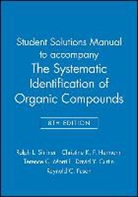 David Y Curtin, David Y. Curtin, Curtin David Y., Reynold C Fuson, Reynold C. Fuson, Fuson Reynold C.... - Systematic Identification of Organic Compounds 8e Student Solution