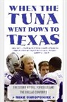 Mike Shropshire - When the Tuna Went Down to Texas