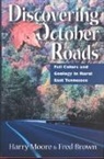 Fred Brown, Harry Moore, Harry L Moore, Harry L. Moore - Discovering October Roads