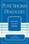 James F. Moore, James F. Knight Moore, Zev Garber, Steven Jacobs, Henry Knight, James F. Moore - Post-Shoah Dialogues