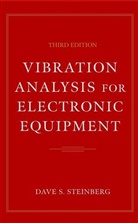 Eric Connally, Steinberg, Dave S Steinberg, Dave S. Steinberg, Ds Steinberg, STEINBERG DAVE S - Vibration Analysis for Electronic Equipment