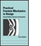 Shukla, A. Shukla, Arun Shukla, Arun (University of Rhode Island Shukla, Shukla Shukla, Shukla Arun - Practical Fracture Mechanics in Design