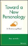 Millon, T Millon, Theodore Millon, Millon Theodore - TOWARD A NEW PERSONOLOGY