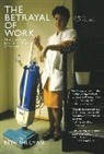 Beth Shulman, Shulman Beth - Betrayal of Work