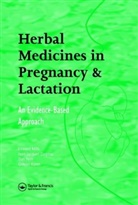 Jean-Jacques Dugoua, Dugoua Jean-Jacques, Jean-Jacques Duguoa, Jean-Jaques Duguou, Gideon Koren, Edward Mills... - Herbal Medicines in Pregnancy and Lactation