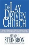 Melvin J. Steinbron - The Lay-Driven Church
