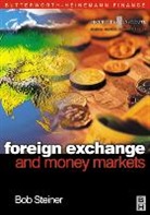 Bob Steiner - Foreign Exchange and Money Markets