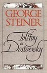 George Steiner - Tolstoy or Dostoevsky