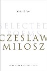 Seamus Heaney, Czeslaw Milosz - Selected Poems 1931-2004