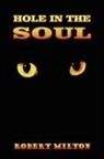 Robert Milton - Hole in the Soul