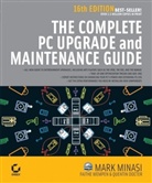 Quentin Docter, Mark Minasi, Mark Wempen Minasi, Faithe Wempen - Complete PC Upgrade and Maintenance Guide
