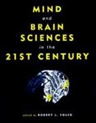 Robert L. Solso, Robert L Solso, Robert L. Solso - Mind and Brain Sciences in the 21st Century