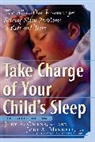 Jodi Mindell, Jodi A. Mindell, Judith Owens, Judith A. Owens, Judith A./ Mindell Owens - Take Charge of Your Child's Sleep