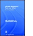J. Steinert, Johannes-Dieter Steinert, Steinert Johannes-Dieter, WEBER NEWTH INGE STEINERT JOHANN, Dr Inge Weber-Newth, Inge Weber-Newth... - German Migrants in Post-War Britain