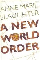 Anne-Marie Slaughter, Slaughter Anne-Marie - A New World Order