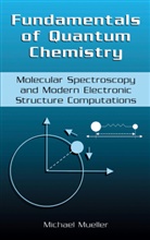 Michael P Mueller, Michael P. Mueller - Fundamentals of Quantum Chemistry